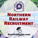 Northern Railway Recruitment 2019