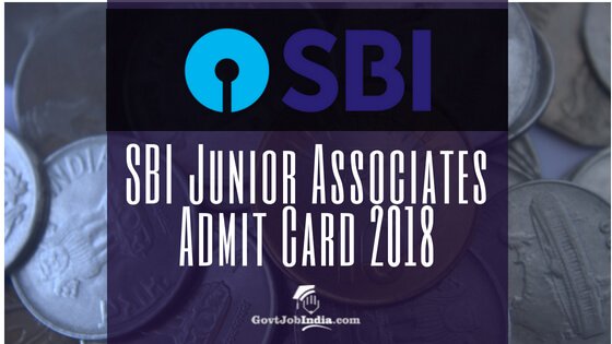SBI Junior Associate Call letter / Admit Card 2018