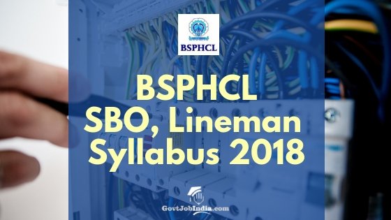 BSPHCL Exam Pattern and Syllabus for SBO, Junior Lineman