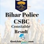 Bihar Police CSBC Constable Result