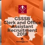GSSSB Clerk and Office Assistant Recruitment 2018