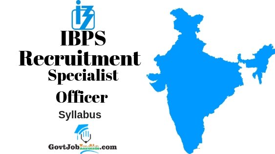 IBPS SO Recruitment Syllabus