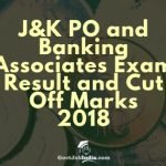 J&K Bank PO and Banking Associates Exam Result and Cut Off Marks 2018