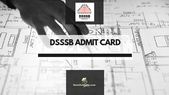 DSSSB Tier 1 and Tier 2 Admit Card