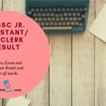 OSSSC Jr Assistant / Jr. Clerk Result and Cut off marks 2019