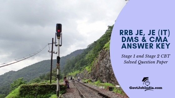 RRB Stage and Stage 2 JE, JE (IT) DMS and CMA ANSWER KEY