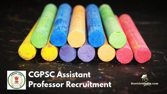 Chhattisgarh PSC Assistant Professor Vacancy 2019