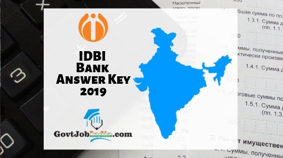 IDBI Assistant Manager Answer Key 2019