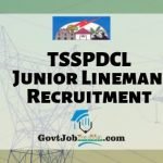 TSSPDCL Junior Lineman Recruitment 2019