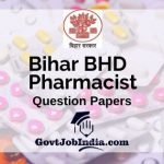 Bihar BHD Pharmacist Previous Question Papers